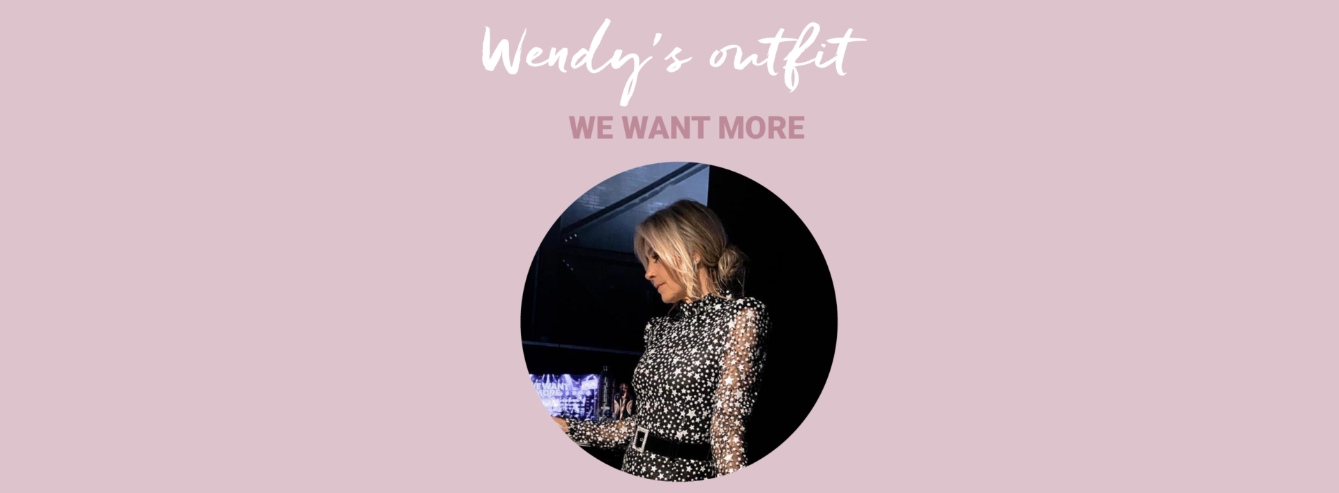 header wendys outfit Wendy's outfit - We Want More (seizoen 2 afl. 7)